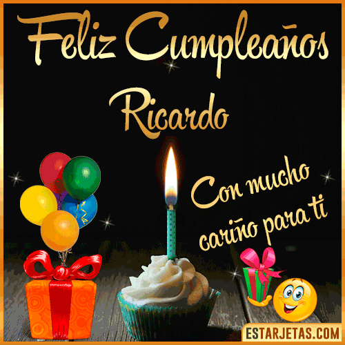Feliz Cumpleaños Ricardo. Imágenes, Gif ,Tarjetas y Mensajes Feliz Cumpleaños Ricardo. Imágenes, Gif ,Tarjetas y Mensajes