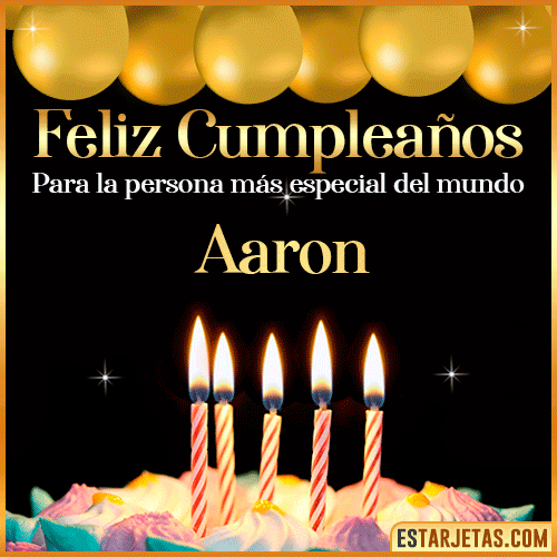 Feliz Cumpleaños gif animado  Aaron