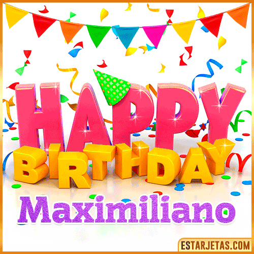 Gif Animated Happy Birthday  Maximiliano