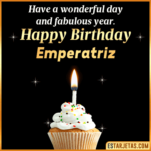 Happy Birthday Wishes  Emperatriz