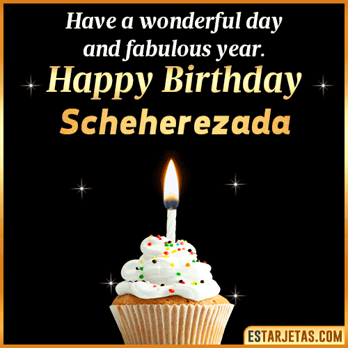 Happy Birthday Wishes  Scheherezada