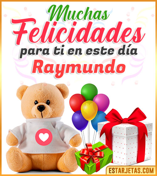 Imágenes Bonitas de Cumpleaños  Raymundo