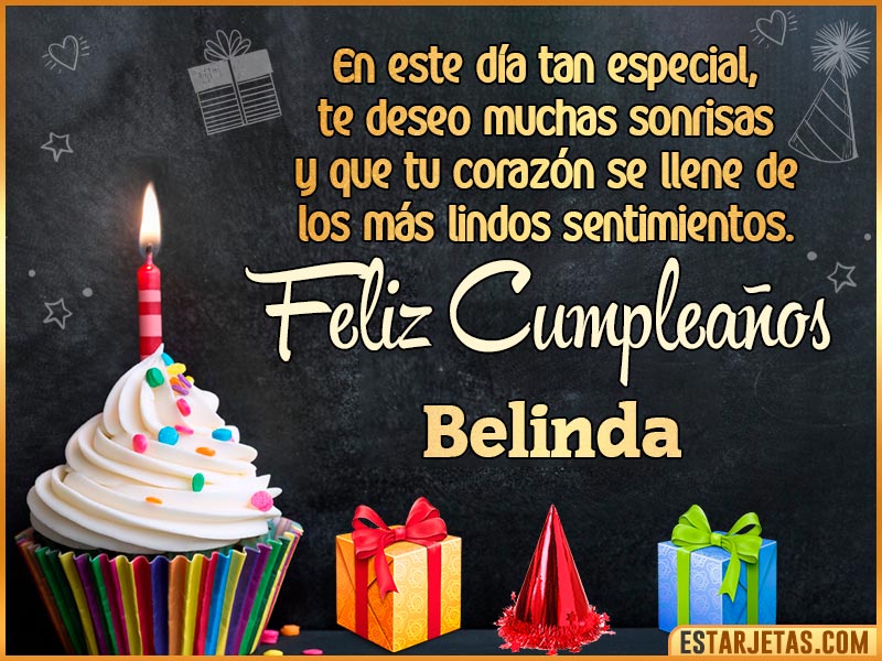  Feliz Cumpleaños Belinda. Imágenes, Gif ,Tarjetas y Mensajes
