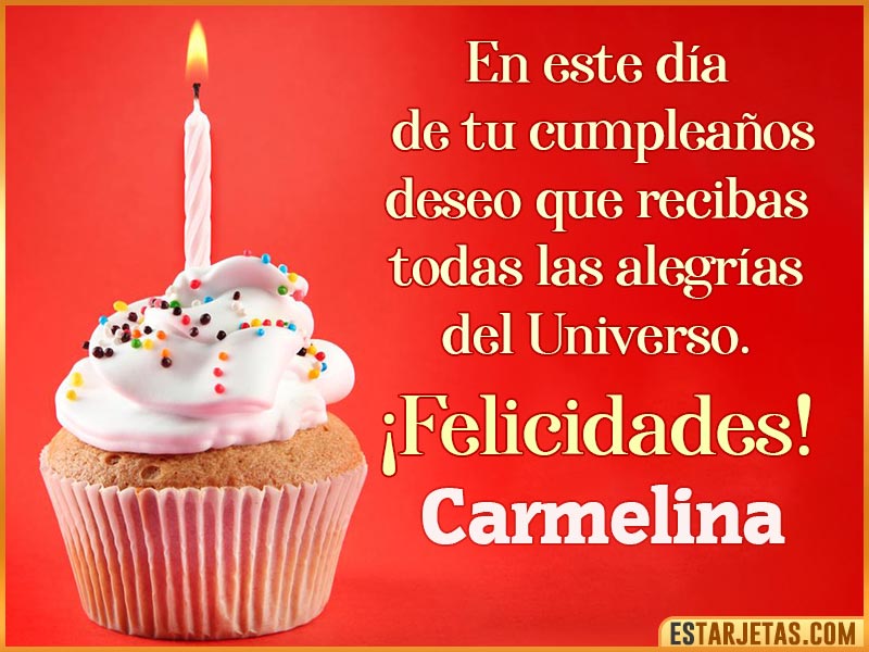Tarjetas con mensajes de cumpleaños para  Carmelina