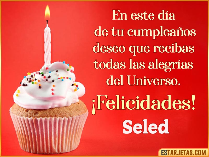 Tarjetas con mensajes de cumpleaños para  Seled