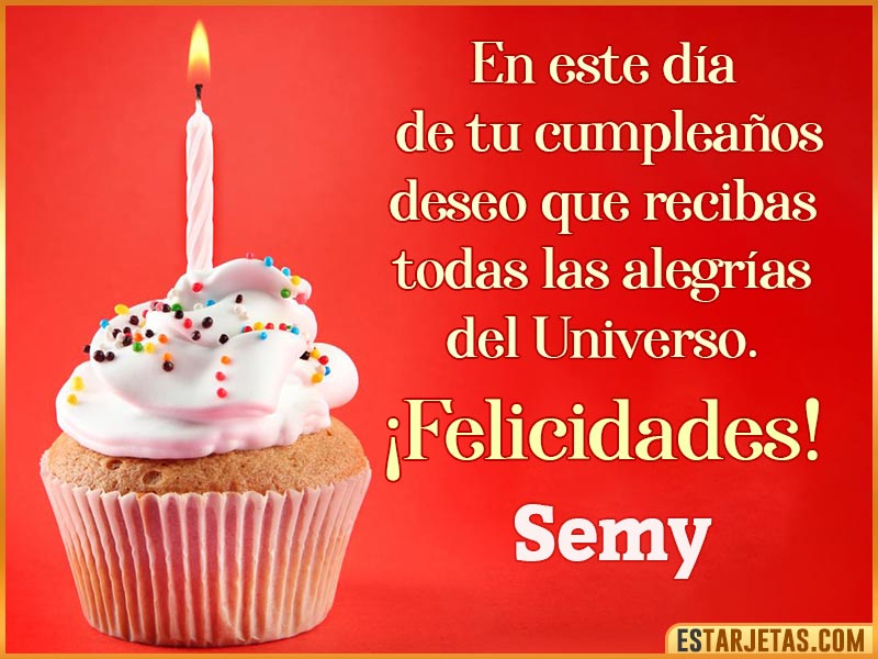 Tarjetas con mensajes de cumpleaños para  Semy