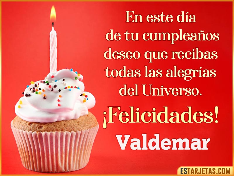 Tarjetas con mensajes de cumpleaños para  Valdemar