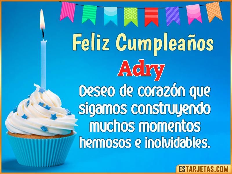 tarjetas Feliz Cumpleaños para ti Adry