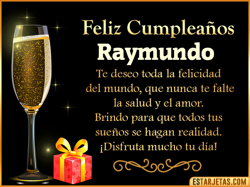 Tarjetas de Cumpleaños feliz Cumpleaños  Raymundo