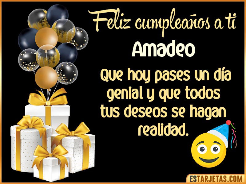Tarjetas para desear feliz cumpleaños  Amadeo