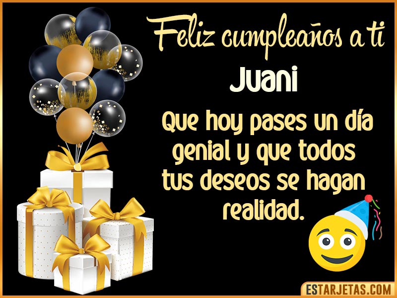 Tarjetas para desear feliz cumpleaños  Juani