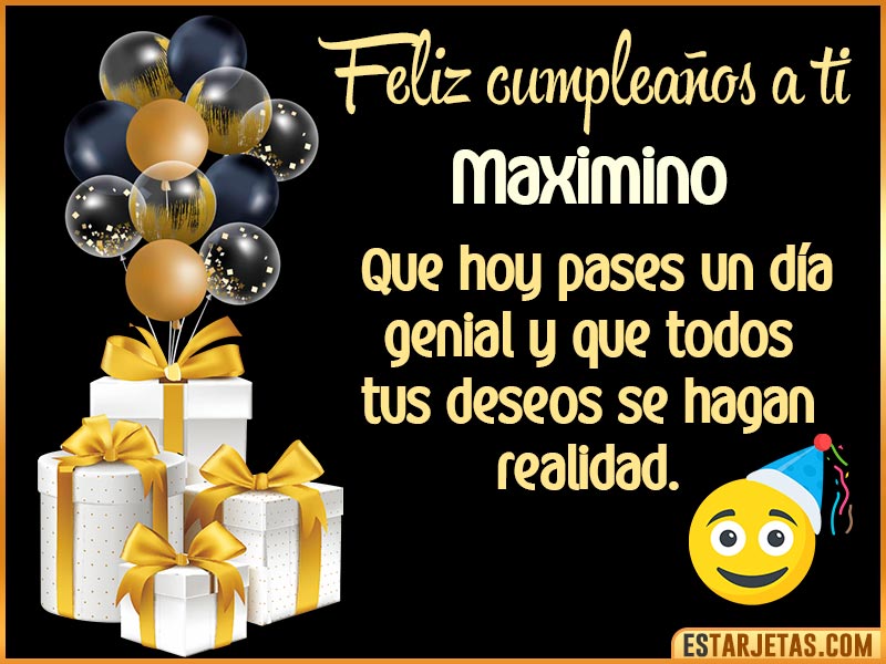 Tarjetas para desear feliz cumpleaños  Maximino