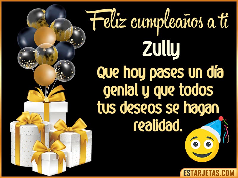 Tarjetas para desear feliz cumpleaños  Zully