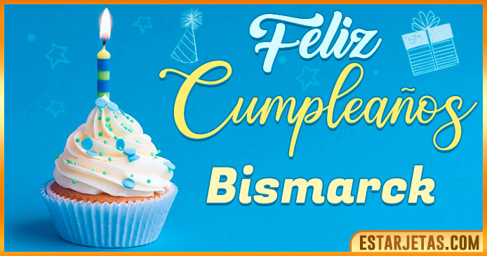 Feliz Cumpleaños Bismarck