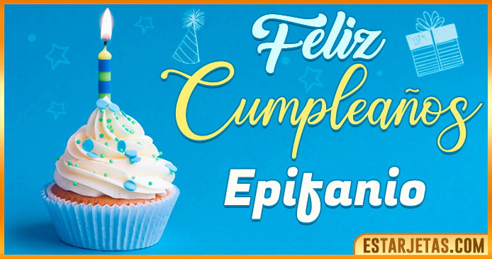 Feliz Cumpleaños Epifanio