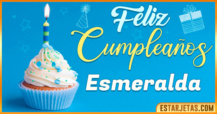Feliz Cumpleaños Esmeralda
