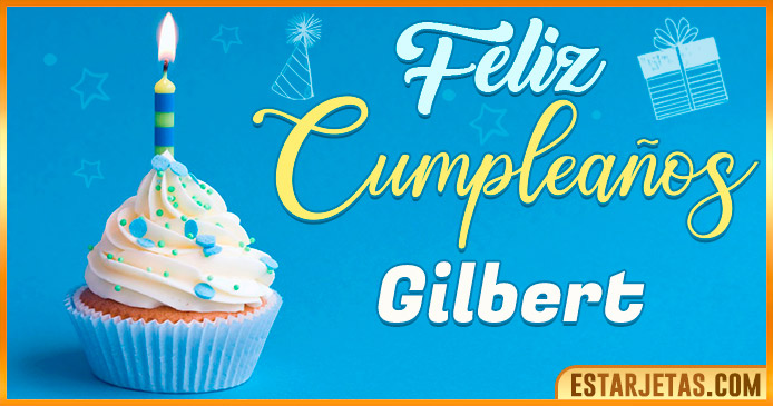 Feliz Cumpleaños Gilbert