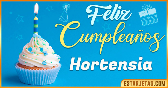 Feliz Cumpleaños Hortensia