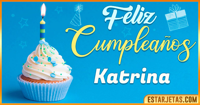 Feliz Cumpleaños Katrina