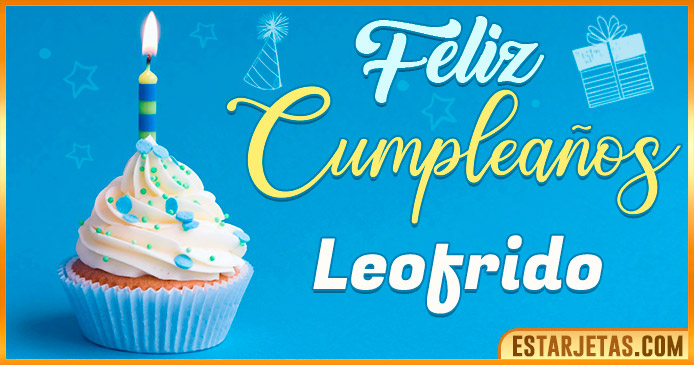Feliz Cumpleaños Leofrido