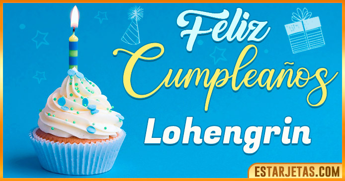 Feliz Cumpleaños Lohengrin