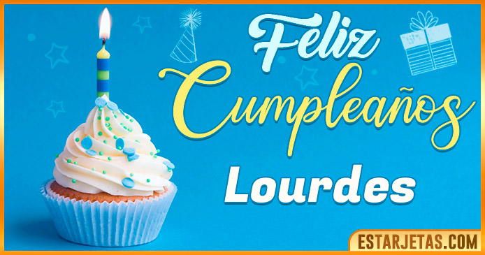 Feliz Cumpleaños Lourdes