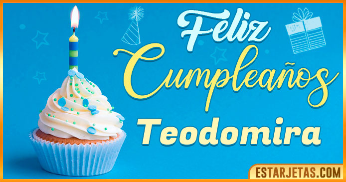 Feliz Cumpleaños Teodomira
