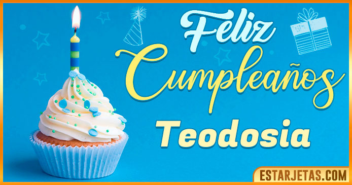 Feliz Cumpleaños Teodosia